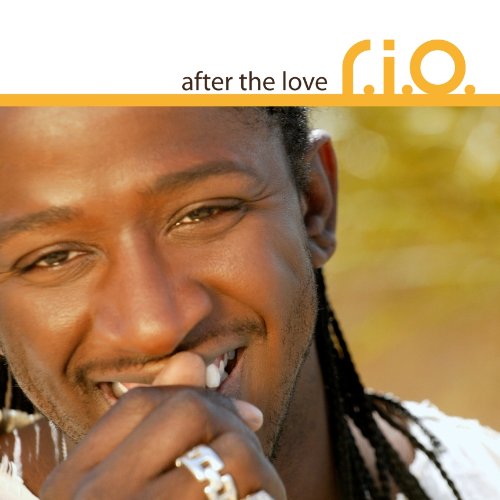 R.I.O. - After The Love Lyrics - Zortam Music