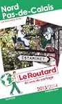 Le Routard Nord, Pas-de-Calais 2013/2014