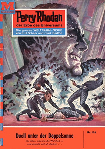 Perry Rhodan 116: Duell unter der Doppelsonne (Heftroman): Perry Rhodan-Zyklus 