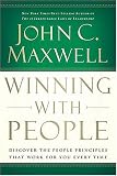 Winning With People: Discover the People Principles that Work for You Every Time