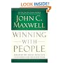 Winning with People: Discover the People Principles That Work for You Every Time