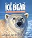 Great Ice Bear: The Polar Bear and the Eskimo