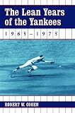 The Lean Years of the Yankees, 1965-1975