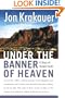 Under the Banner of Heaven: A Story of Violent Faith