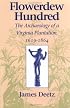 Flowerdew Hundred: The Archaeology of a Virginia Plantation, 1619-1864