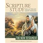 Scripture Study for Latter-Day Saint Families: The New Testament by Dennis H. Leavitt