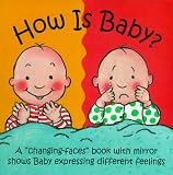  : How Is Baby? (Changing Faces Series)