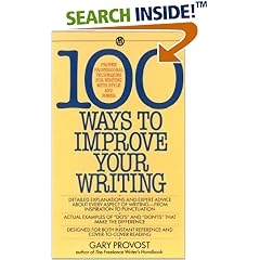 100 Ways to Improve Your Writing: Proven Professional Techniques for Writing Ith Style and Power (Mentor) (Taschenbuch)
