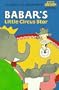 Babar's Little Circus Star (Step into Reading Series Step 1:  Preschool - Grade 1)