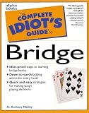 The Complete Idiot`s Guide to Bridge (The Complete Idiot`s Guide)