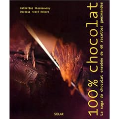 100 % chocolat : La saga du chocolat enrob�e de 40 recettes gourmandes