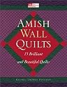 Amish Wall Quilts: 15 Brilliant and Beautiful Quilts (That Patchwork Place)