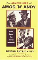 The Adventures of Amos and Andy: A Social History of an American Phenomenon