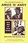 The Adventures of Amos and Andy: A Social History of an American Phenomenon