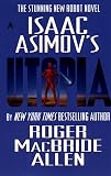Isaac Asimov's "Utopia"