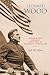 Leonard Wood: Rough Rider, Surgeon, Architect of American Imperialism by Jack McCallum ISBN 0814756999