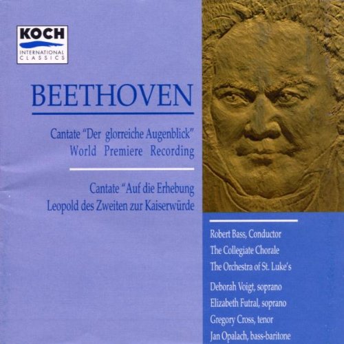 Produkt-Bild: Beethoven: Cantaten Der Glorreiche Augenblick op. 136 / Auf die Erhebung Leopold des Zweiten zur Kaiserw&uuml;rde WoO 88