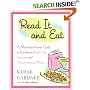 Read it and Eat : A Month-by-Month Guide to Scintillating Book Club Selections and Mouthwatering Menus