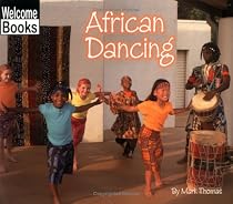 African Dancing (Welcome Books: Let's Dance)