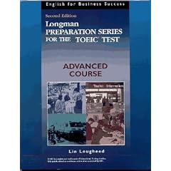 Longman Preparation Series for the Toeic Test : Advanced Course (English for Business Success Series)