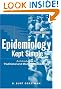 Epidemiology Kept Simple: An Introduction to Classic and Modern Epidemiology, Second Edition