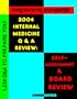 Frontrunners' Internal Medicine 2004 Q&A Review: Self-Assessment and Board Review, Fourth Edition