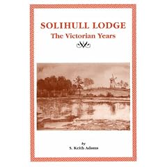 Solihull Lodge: The Victorian Years