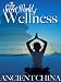 The Secret World of Wellness Ancient China