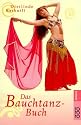 Das Bauchtanz-Buch