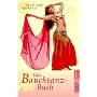 Das Bauchtanz-Buch
