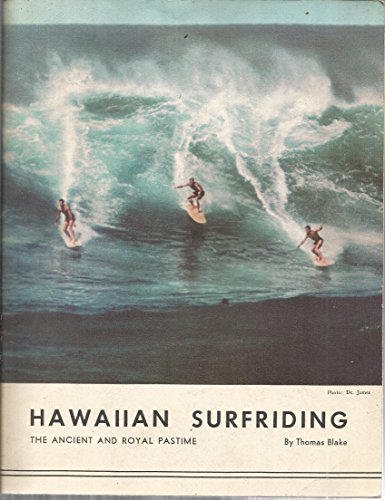 Hawaiian surfriding;: The ancient and royal pastime