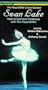 Tchaikovsky - Swan Lake / Makarova, Dowell, Royal Ballet Covent Garden [VHS]