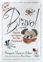 Bravo!: A Guide to Opera for the Perplexed