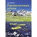 Paradis sauvages de Suisse : Les plus belles randonn�es dans l'univers f�erique de la montagne