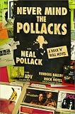 Never Mind the Pollacks: A Rock and Roll Novel