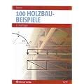 100 Holzbau-Beispiele