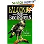 Falconry for Beginners: An Introduction to the Sport