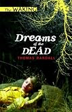 Dreams of the Dead (The Waking, #1)