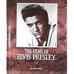 The Films of Elvis Presley book cover