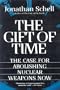 The Gift of Time: The Case for Abolishing Nuclear Weapons Now