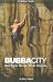 Books : Bubba City: A Climbers' Guide to the New River Gorge