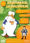 Il �tait une fois...  Les Explorateur...