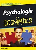 Psychologie f&uuml;r Dummies - Dem menschlichen F&uuml;hlen, Denken und Verhalten auf der Spur! - Adam Cash
