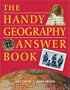 The Handy Geography Answer Book (The Handy Answer Book Series)