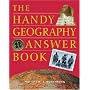 The Handy Geography Answer Book (The Handy Answer Book Series)