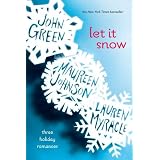Let It Snow: Three Holiday Storiesby John Green