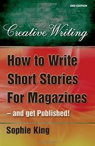 Image of How to Write Short Stories for Magazines and Get Published!: ..and Get Them Published! (Creative Writing (How to Books))