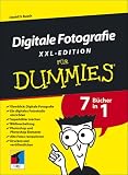 Digitale Fotografie fuer Dummies XXL. 7 Buecher in 1
