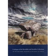 Catalogue of the Mesolithic and Neolithic Collections: At the National Museums and Galleries of Wales
