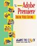 Adobe Premiere 5: Digital Video Editing